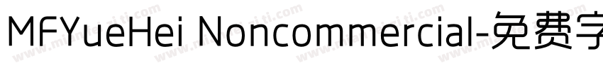 MFYueHei Noncommercial字体转换